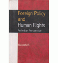 Foreign Policy and Human Rights : An Indian Perspective